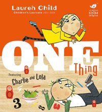 Charlie And Lola: One Thing Child, Lauren Orchard Books