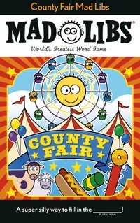 County Fair Mad Libs: World'S Greatest Word Game Fabiny, Sarah Penguin