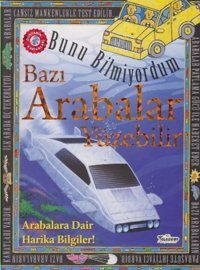 Bazı Arabalar Yüzebilir - Bunu Bilmiyordum - Arabalara Dair Harika Bilgiler! Flowerpot Press Teleskop Popüler Bilim