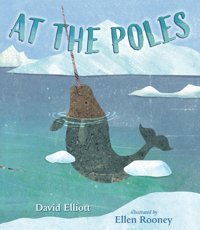 At The Poles Elliott, David Candlewick Entertainment