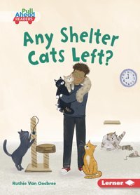 Any Shelter Cats Left? (Math All Around (Pull Ahead Readers Fiction)) Van Oosbree, Ruthie Lerner Publications Co ,U.S.