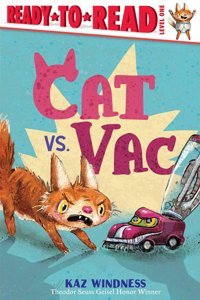 Cat Vs. Vac: Ready-To-Read Level 1 Windness, Kaz Simon Spotlight