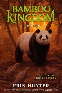 Bamboo Kingdom #4: The Dark Sun Hunter, Erin Harper Collıns