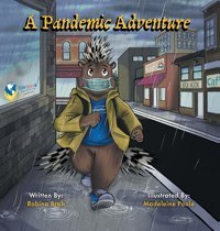 A Pandemic Adventure Brah, Robina Friesenpress