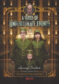 A Series Of Unfortunate Events #12: The Penultimate Peril [Netflix Tie-İn Edition] Snicket, Lemony Harper Collıns