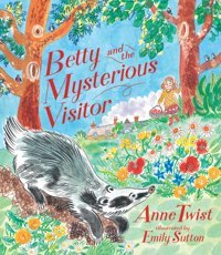 Betty And The Mysterious Visitor Twist, Anne Candlewick Press