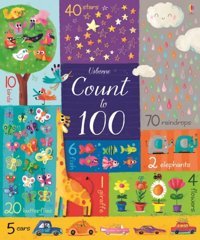Count To 100 Felicity Brooks Usborne Publishing Books Ltd