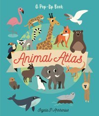 Animal Atlas Candlewick Entertainment