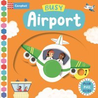 Busy Airport (Busy Books) Books, Campbell Campbell Books