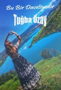 Bu Bir Davetiyedir Tuğba Özay Özay Yayınları