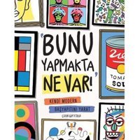 Bunu Yapmakta Ne Var!: Kendi Modern Başyapıtını Yarat Gary Panton Hayalperest Yayınevi