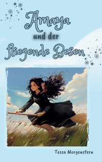 Amaya Und Der Fliegende Besen Morgenstern, Tessa Tredition