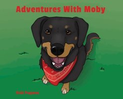 Adventures With Moby: 1 Fragasso, Vicki Gatekeeper Press