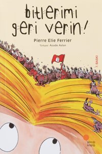 Bitlerimi Geri Verin! Pierre Elie Ferrier Günışığı Kitaplığı