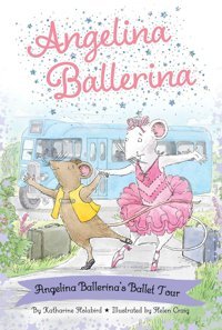Angelina Ballerina'S Ballet Tour Holabird, Katharine Simon Spotlight