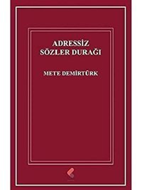 Adressiz Sözler Durağı Mete Demirtürk Klaros Yayınları