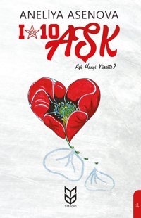 1 10 Aşk Hangi Yürekte Aneliya Asenova Yason Yayıncılık