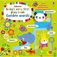 Baby'S Very First Play Book Garden Words Fiona Watt Usborne Publishing Books Ltd