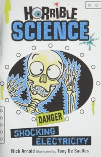 Arnold, N: Shocking Electricity (Horrible Science) Arnold, Nick Scholastic