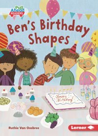 Ben'S Birthday Shapes (Math All Around (Pull Ahead Readers Fiction)) Van Oosbree, Ruthie Lerner Publications Co ,U.S.