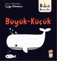 Bebek Üniversitesi - Büyük Küçük (Kapak Resmi Değişebilir) Çağrı Odabaşı Sincap Kitap