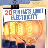 20 Fun Facts About Electricity (Fun Fact File) Kawa, Katie Gareth Stevens