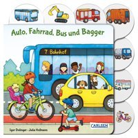 Auto, Fahrrad, Bus Und Bagger: Erstes Fahrzeugbuch Für Kleine Ab 1 Carlsen Comics