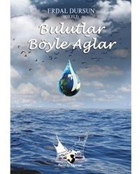 Bulutlar Böyle Ağlar Erdal Dursun Pamiray Yayınları