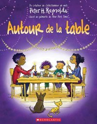 Autour De La Table Reynolds Peter H. Scholastic