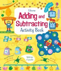 Adding And Subtracting (Maths Activity Books): 1 Rosie Hore Usborne Publishing Books Ltd