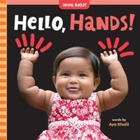 Hello, Hands! (Hello, Body!) Khalil, Aya Barefoot Books