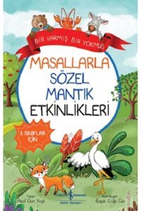 Bir Varmış Bir Yokmuş - Masallarla Sözel Mantık Etkinlikleri Asaf Ekin Yeşil İş Bankası Kültür Yayınları