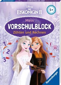 Disney Die Eiskönigin 2 Mein Vorschulblock Zhlen Und Rechnen Konzentration, Erstes Rechnen, Rtseln Für Kinder Ab 5 Jahren Spielerisches Lernen Für Anna Und Elsa Fans Ab Vorschule Hahn, Stefanie Ravensburger