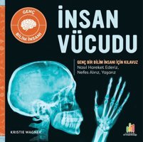İnsan Vücudu - Genç Bir Bilim İnsanı İçin Kılavuz Kristie Wagner Orman Kitap