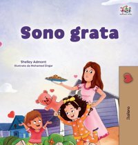 I Am Thankful (Italian Book For Children) (Italian Bedtime Collection) Admont, Shelley Kidkiddos Books Ltd.