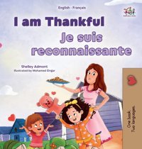 I Am Thankful (English French Bilingual Children'S Book) (English French Bilingual Collection) Admont, Shelley Kidkiddos Books Ltd.