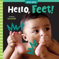 Hello, Feet! (Hello, Body!) Khalil, Aya Barefoot Books