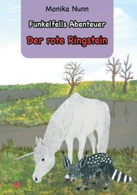 Der Rote Ringstein: Funkelfells Abenteuer Band 2 Nunn, Monika Bod - Books On Demand