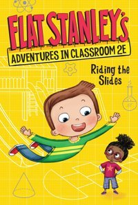 Flat Stanley'S Adventures İn Classroom 2E #2: Riding The Slides Brown, Jeff Harper Collıns