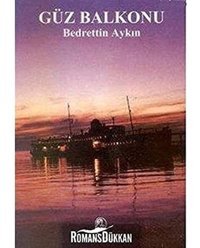 Güz Balkonu Bedrettin Aykın Belge Yayınları