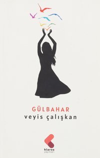 Gülbahar Veyis Çalışkan Klaros Yayınları