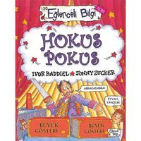Hokus Pokus: İllüzyon Numaralarının Sırrını Keşfedin! İvor Baddiel Eğlenceli Bilgi Yayınları