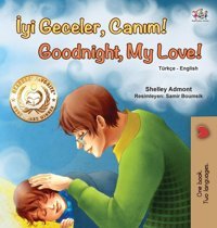 Goodnight, My Love (Turkish English Bilingual Book For Children) (Turkish English Bilingual Collection) [Turkish] Admont, Shelley Kidkiddos Books Ltd.