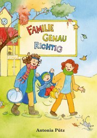 Familie Genau Richtig: De Pütz, Antonia Bod - Books On Demand