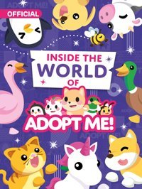 Inside The World Of Adopt Me! Uplift Games Llc Harper Collıns