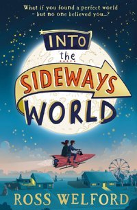 Into The Sideways World Welford, Ross Harper Collıns