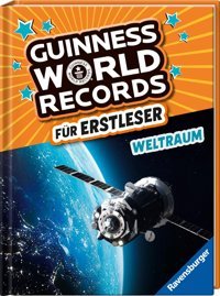 Guinness World Records Für Erstleser - Weltraum (Rekordebuch Zum Lesenlernen) Ravensburger