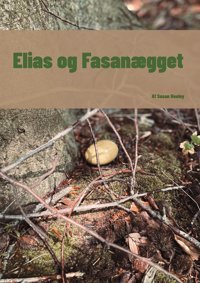 Elias Og Fasangget: De Heeley, Susan Bod - Books On Demand