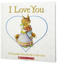I Love You: A Keepsake Storybook Collection Cartwheel