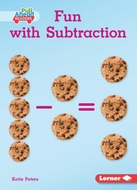 Fun With Subtraction (Math All Around (Pull Ahead Readers Nonfiction)) Peters, Katie Lerner Publications Co ,U.S.